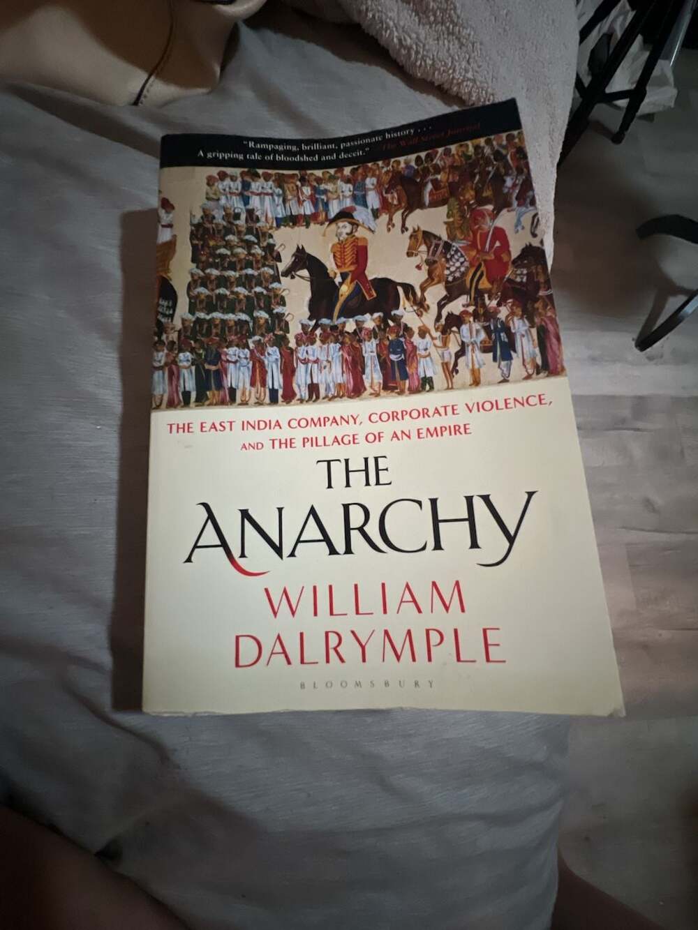 The Anarchy: The East India Company, Corporate Violence, and the Pillage of an